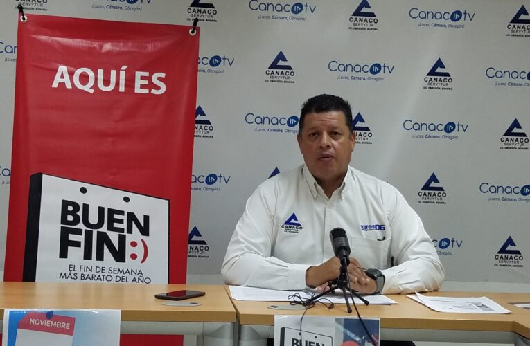 ESPERA CANACO OBREGÓN RECUPERACIÓN ECONÓMICA POR “BUEN FIN”