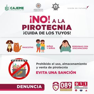 Llama seguridad pública de Cajeme a denunciar al 089 o 911 casos de pirotecnia