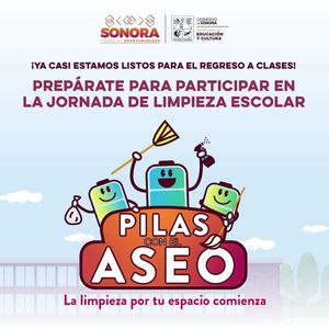 Invita SEC Sonora a participar en la jornada de limpieza escolar "Pilas con el aseo"