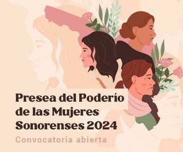 El Congreso de Sonora convoca a postular a candidatas a la Presea del Poderío de las Mujeres 2024