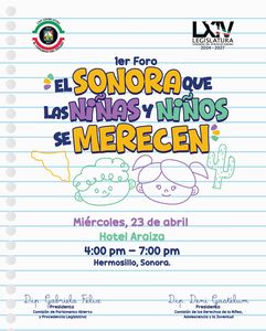 Invita Congreso de Sonora al foro "El Sonora que las Niñas y los Niños se Merecen”