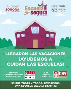 Llama Gobierno de Sonora a cuidar y vigilar escuelas durante el período vacacional