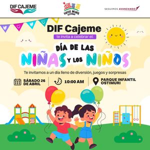 Invita DIF Cajeme a festejar el día de las niñas y los niños en parque infantil Ostimuri