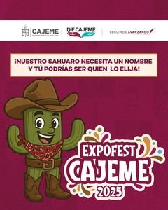 DIF CAJEME LANZA CONVOCATORIA PARA NOMBRAR A LA NUEVA MASCOTA OFICIAL DE LA EXPOFEST CAJEME 2025