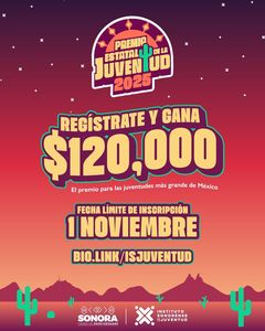 Gobernador Durazo da histórico impulso al talento sonorense con 120 mil pesos del Premio Estatal de la Juventud